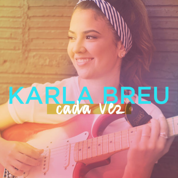 Karla Breu - Cada vez