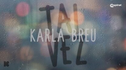 Tal vez - Karla Breu